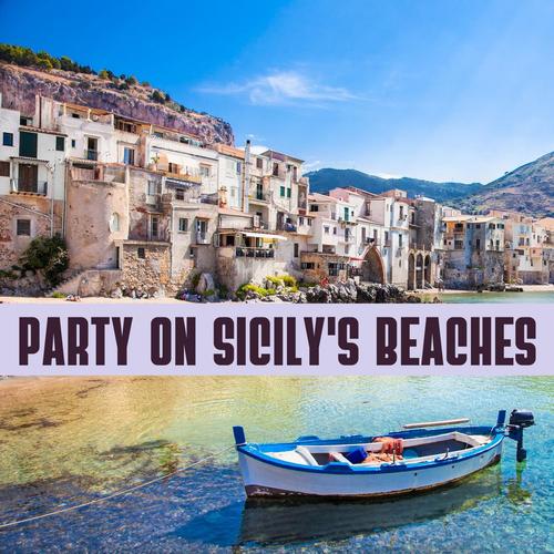 Party on Sicily's Beaches