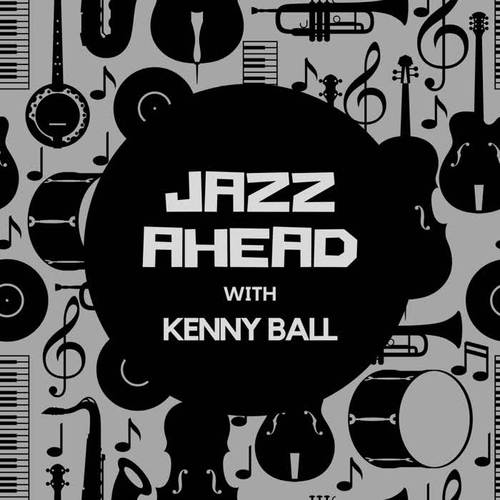 Jazz Ahead with Kenny Ball