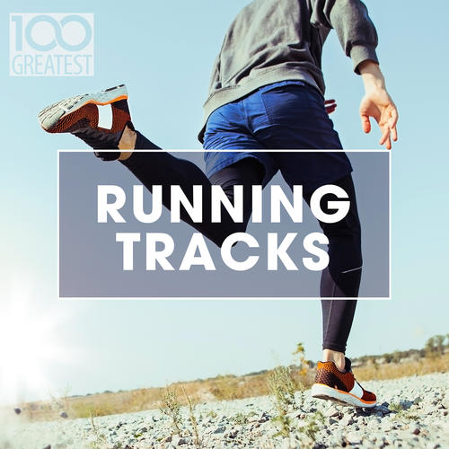 100 Greatest Running Tracks (Explicit)