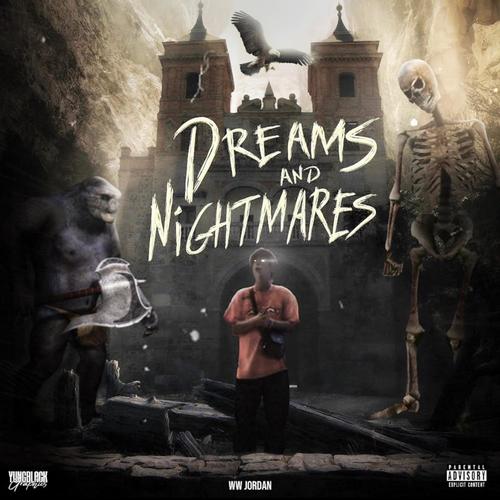 Dreams & Nightmares (Explicit)