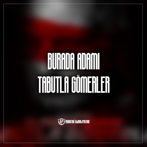 Burada Adamı Tabutla Gömerler