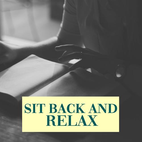 Sit Back & Relax, Vol. 1 (Finest Smooth Lounge & Down Beat Tunes For Relaxing, Cafe And Chill Out)