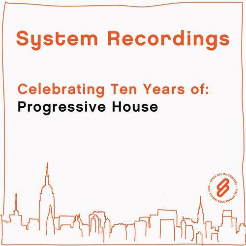 Celebrating Ten Years Of: Progressive House