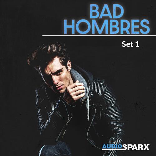 Bad Hombres, Set 1