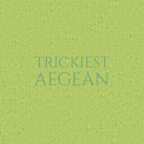 Trickiest Aegean