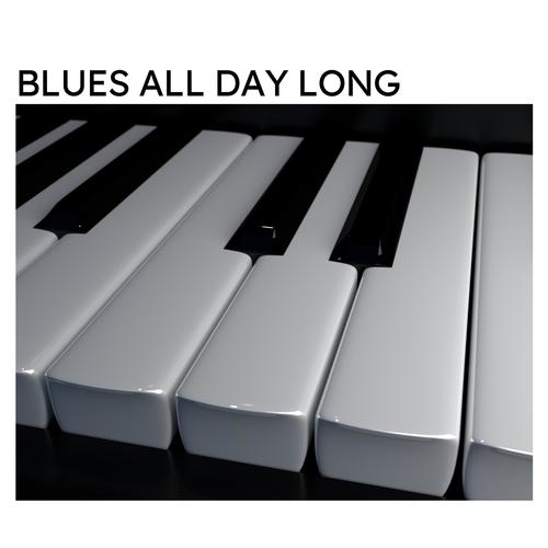 Blues All Day Long