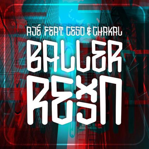 Baller rein (feat. CESO & Chakal)