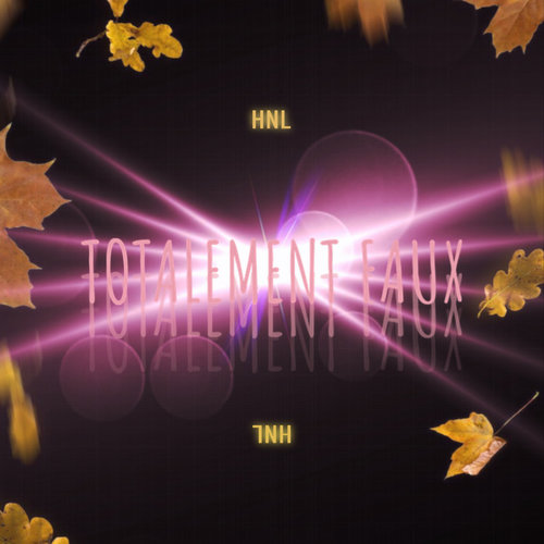 TOTALEMENT FAUX (Explicit)