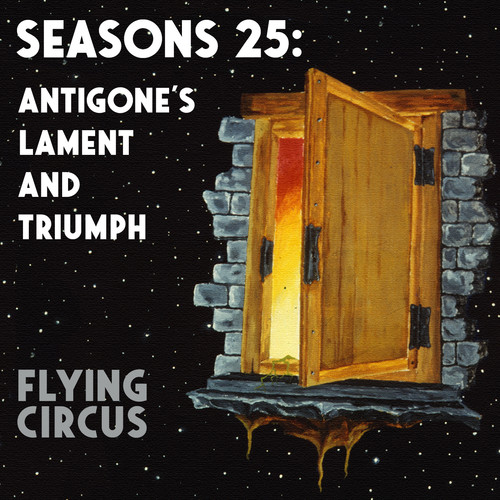 Antigone's Lament And Triumph (Seasons 25 Version)