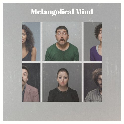 Melangolical Mind