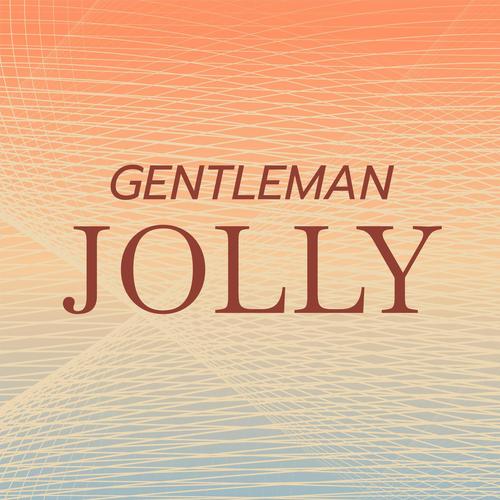 Gentleman Jolly