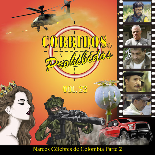 Corridos Prohibidos, Vol.23 [Parte 2] (Narcos Célebres de Colombia)