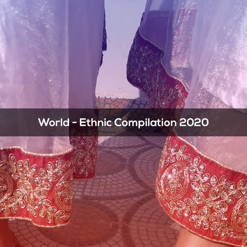 World Ethnic Compilation 2020