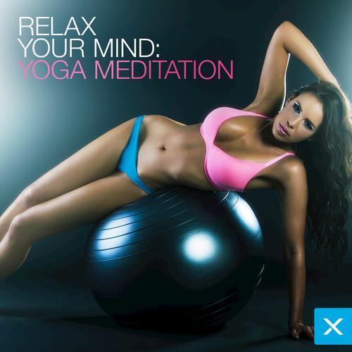 Relax Your Mind - Yoga Meditation