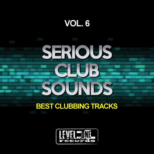 Serious Club Sounds, Vol. 6 (Best Clubbing Tracks)