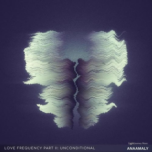 Love Frequency, Pt. 2: Unconditional