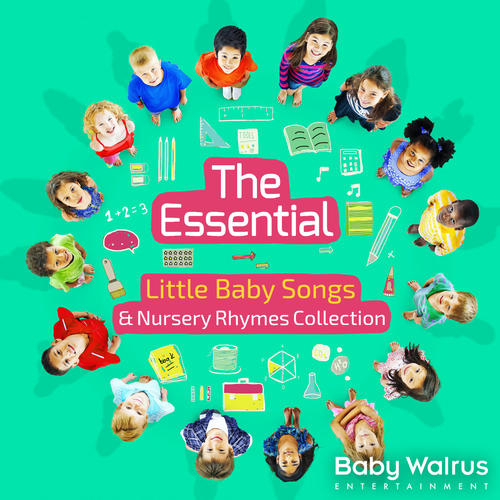 The Essential Little Baby Songs And Nursery Rhymes Collection