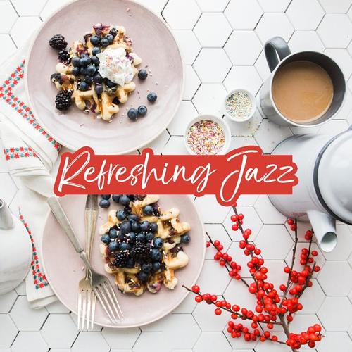 Refreshing Jazz: Wake Up in the Morning Full of Energy