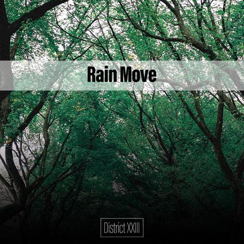 Rain Move District XXIII