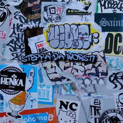 Steppa Da Worst! (Explicit)