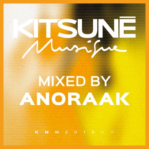 Kitsuné Musique Mixed by Anoraak (DJ Mix) [Explicit]