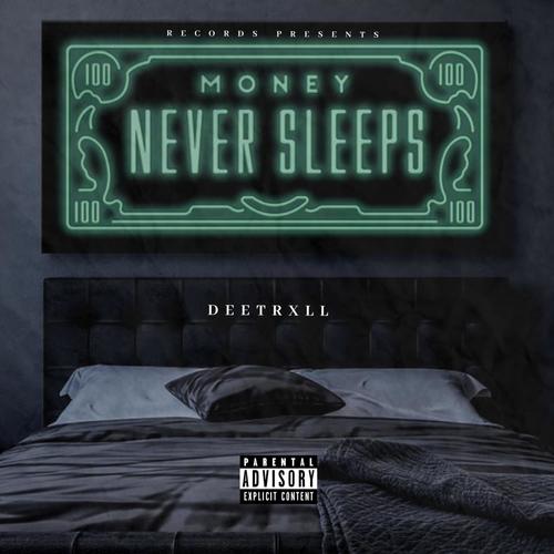 MONEY NEVER SLEEPS (Explicit)