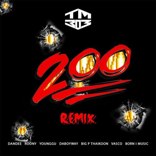 200 (Remix) [feat. Dandee, Roony, Younggu, Daboyway, Big P Thaikoon, Vasco & Born I Music]