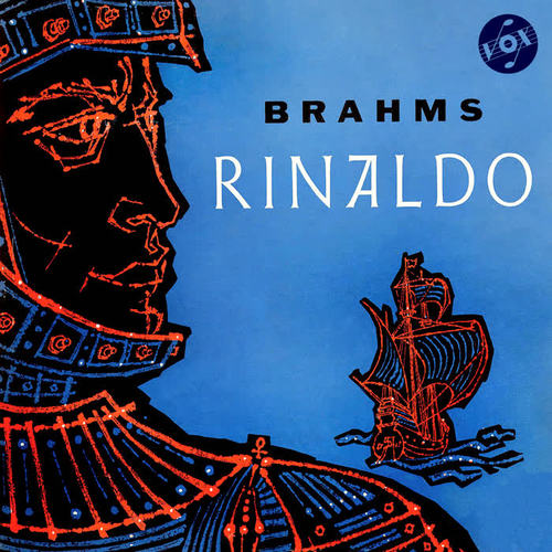 BRAHMS, J.: Rinaldo (Kerol, New Paris Symphony Association Chorus, Pasdeloup Orchestra, Leibowitz)