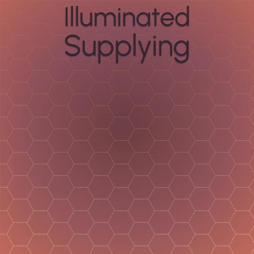 Illuminated Supplying