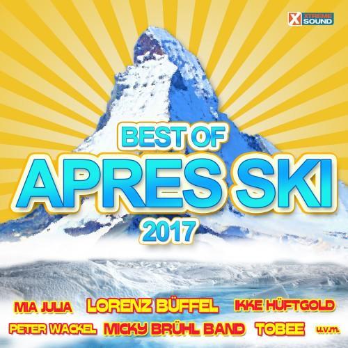 Best of Après Ski 2017 Powered by Xtreme Sound (Explicit)