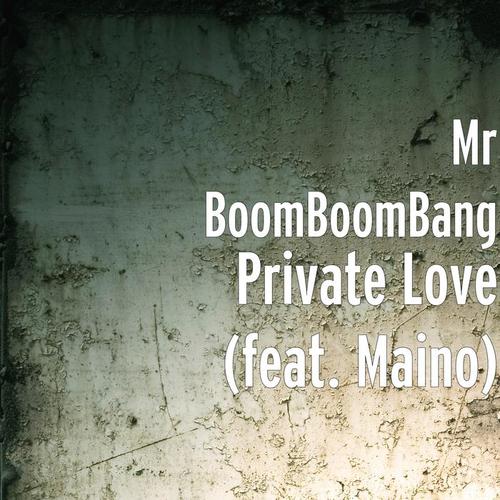 Private Love (feat. Maino)