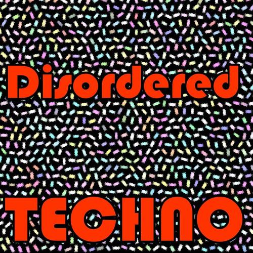 Disordered Techno