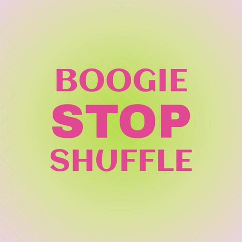 Boogie Stop Shuffle