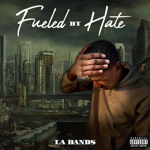 Fueled By Hate (Explicit)