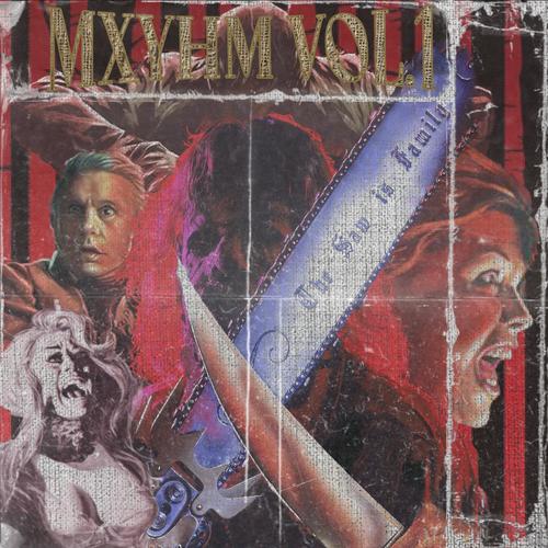 MXYHM, Vol. 1 (Explicit)