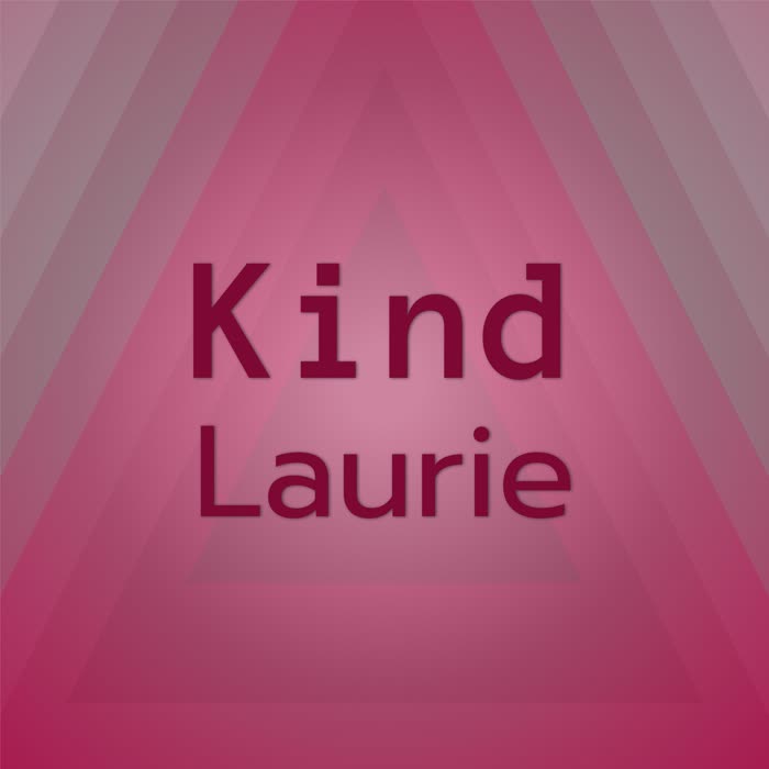 Kind Laurie