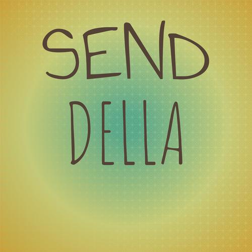 Send Della