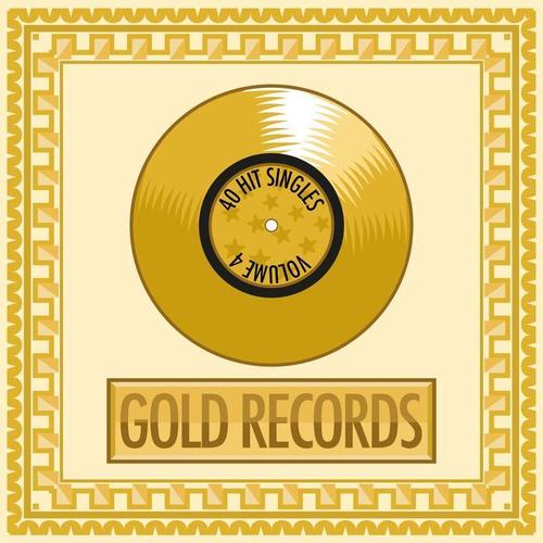 Gold Records, Vol. 4 (40 Hit Singles)