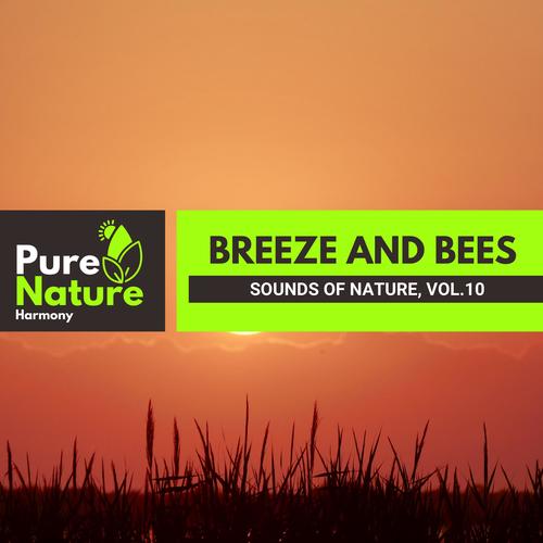 Breeze and Bees - Sounds of Nature, Vol.10