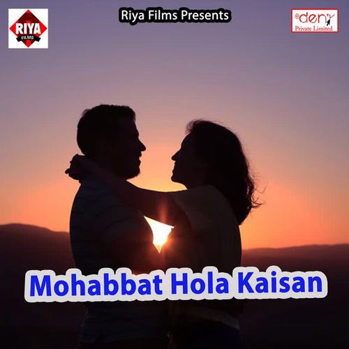 Mohabbat Hola Kaisan