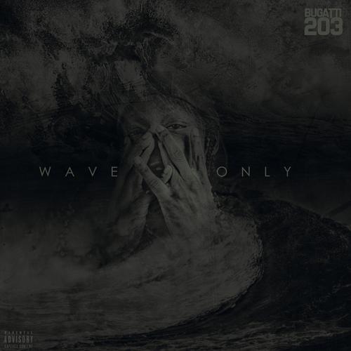 Wave Only (Explicit)