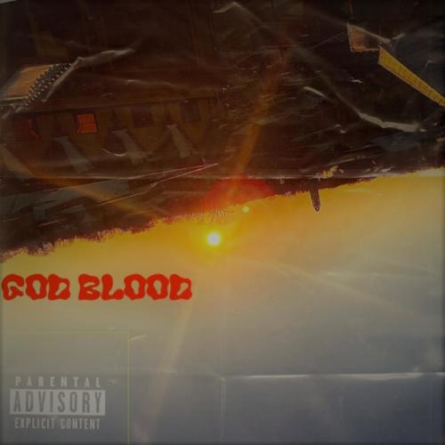 God Blood (Explicit)