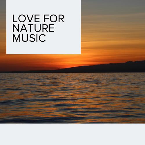 Love for Nature Music