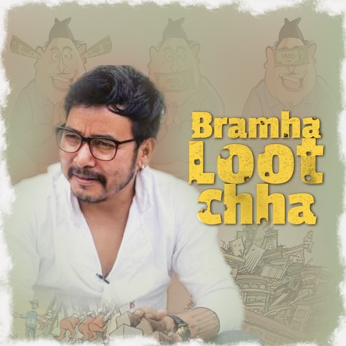 Bramah Loot chha