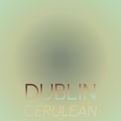 Dublin Cerulean