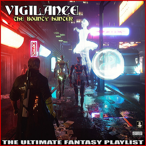 Vigilance The Bounty Hunter The Ultimate Fantasy Playlist