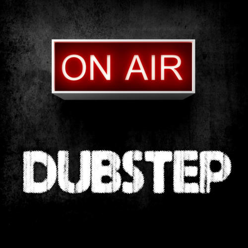 Dubstep On Air (Explicit)