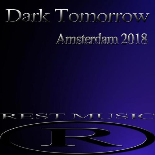 Dark Tomorrow Amsterdam 2018