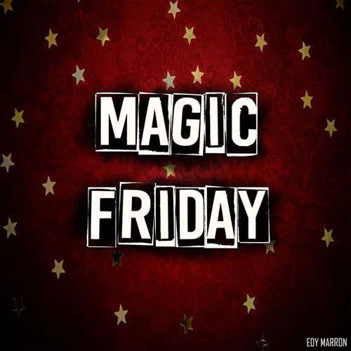 Magic Friday