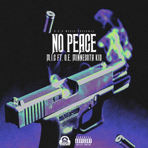 No peace (feat. O.E.) [Explicit]